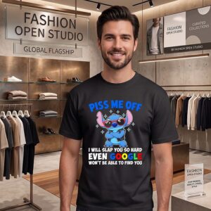 Stitch Piss Me Off I Will Slap You So Hard Even Google Won’t Be Able To Find You T-Shirt
