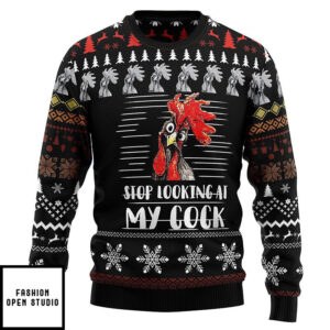 Stop Looking At My Cock Ugly Xmas Sweatshirt