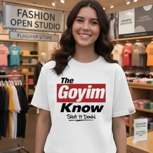 The Goyim Know Shut It Down T-Shirt