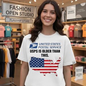 United States Postal Service Usps Is Older Than This Graphic T-Shirt