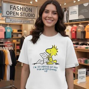 Woodstock I’m So Proud Of You For Never Giving Up T-Shirt