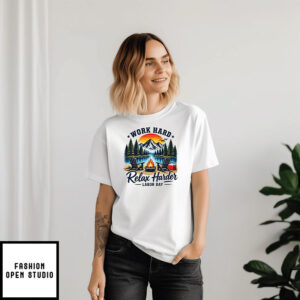 Work Hard Relax Harder Labor Day T-Shirt, Retro Mountain Camping T-Shirt