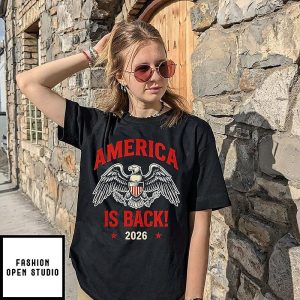 America Is Back Eagle 2026 T-Shirt