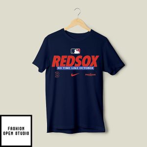 Boston Red Sox No Time Like October T-Shirt