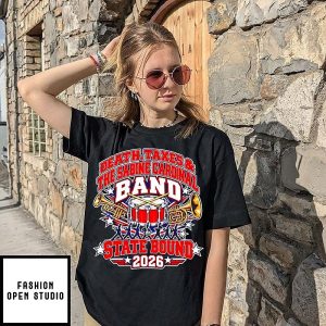 Death Taxes And The Sabine Cardinal Band State Bound 2026 T-Shirt