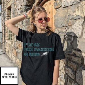Fuck Ice Free Palestine Go Birds Sweatshirt