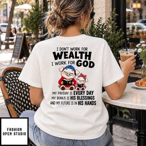 I Don’t Work For Wealth I Work For God Pig Religious Quote T-Shirt