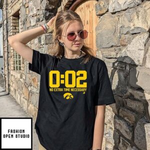 Iowa Hawkeyes 002 No Extra Time Necessary T-Shirt