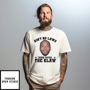 Kawhi Leonard Ain’t No Laws When You’re The Klaw T-Shirt