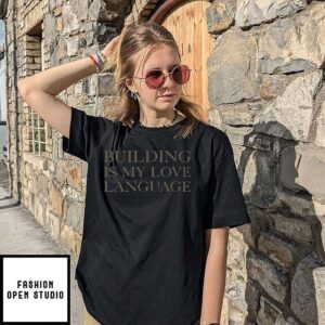 Mark Zuckerberg Building Is My Love Language T-Shirt