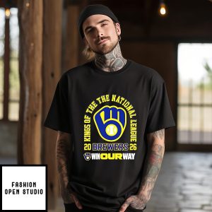 Milwaukee Brewers 2026 Kings Of The National League Champions Win Our Way T-Shirt