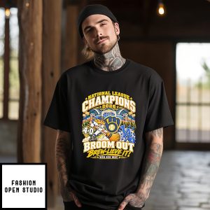 Milwaukee Brewers 2026 National League Champions Broom Out Brew-Lieve It Win Your Way T-Shirt