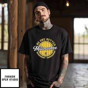 No One Better Milwaukee Brewers T-Shirt