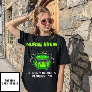 Nurse Brew Ativan 2 Haldol 5 Benadryl 50 T-Shirt