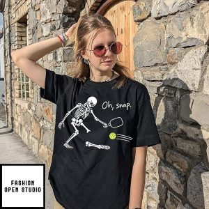 Oh Snap Skeleton Player Pickleball T-Shirt