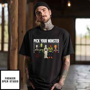 Pick Your Monster Dracula Frankenstein Mummy Wolfman And Donald Trump T-Shirt