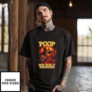 Poop Now Read It Backwards Skeleton Funny T-Shirt
