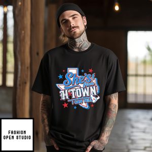 She’s From H-Town I Can Tell Houston Texans Fan T-Shirt