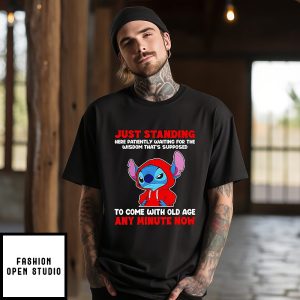 Stitch Just Standing Here Patiently Waiting For Wisdom With Old Age T-Shirt