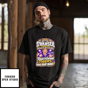 Swansea Tigers Sports Network Touchdown Tigers Hug Your Mama T-Shirt