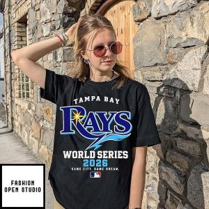 Tampa Bay Rays World Series 2026 Same City Same Dream T-Shirt