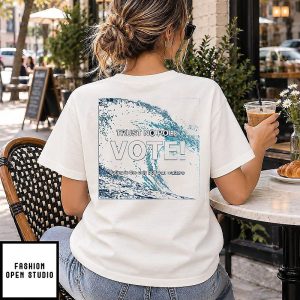 Trust No Poll Vote Voting Is The Only Poll That Matters T-Shirt