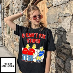 U Can’t Fix Stupid Republican And Democrat Political Cartoon T-Shirt