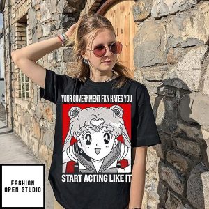 Usagi Tsukino Your Government Fucking Hates You Anime T-Shirt