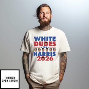 White Dudes For Harris Dustin Alexander Harris T-Shirt
